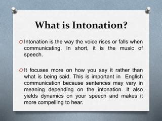 intonation meaning in music means how the singer's voice carries the message